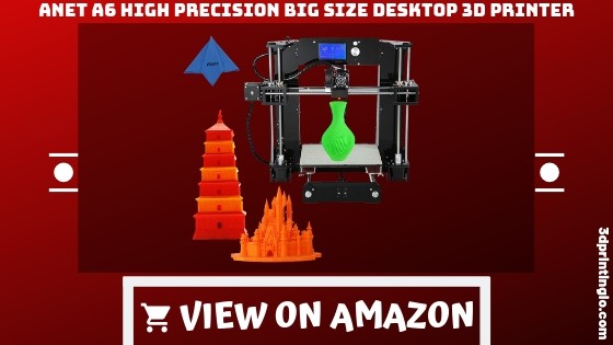 Anet A6 High Precision Best 3D Printer
