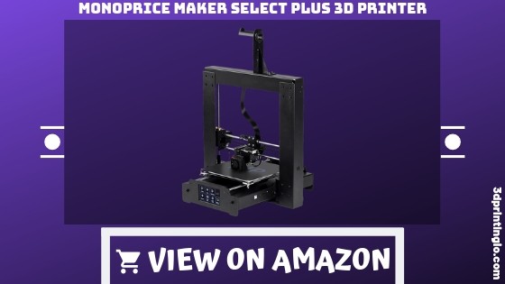 Monoprice Maker Select Plus 3D Printer